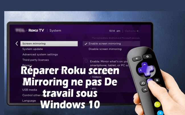 la mise en miroir de l'écran Windows 10 Roku ne fonctionne pas