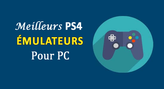 émulateurs PS4 pour PC
