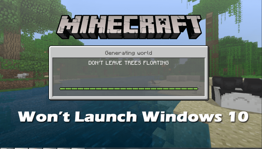 [Résolu] Comment réparer Minecraft ne lance pas Windows 10?