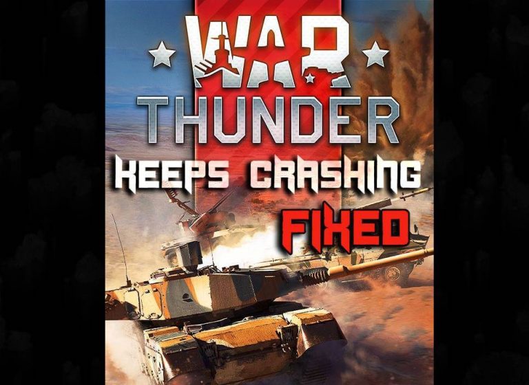 War Thunder continue de s'écraser dans Windows 10
