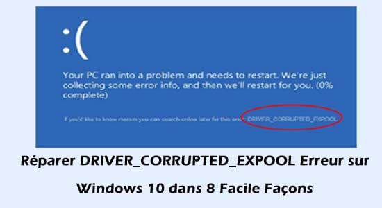 Réparer DRIVER_CORRUPTED_EXPOOL Erreur sur Windows 10 