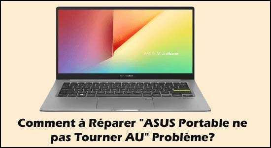 Comment à Réparer "ASUS Portable ne pas Tourner AU" Problème?