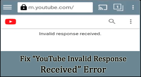 réponse invalide sur YouTube,