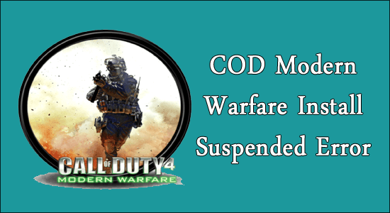 Installation de COD Modern Warfare suspendue